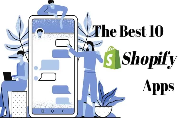 The Best 10 Shopify Apps